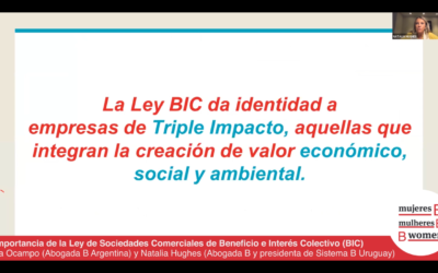 “La Ley BIC propone brindarle un reconocimiento legal a los emprendedores de Triple Impacto a nivel global”