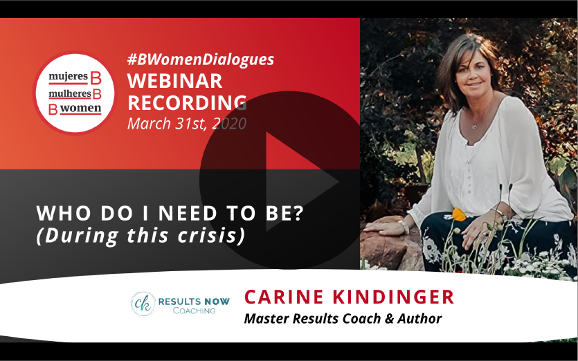Webinar – Who do I need to be? (During this crisis)