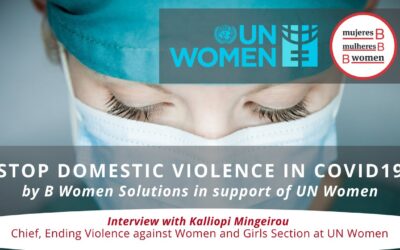 Domestic Violence during COVID19: and interview with UN Women by B Women Solutions
