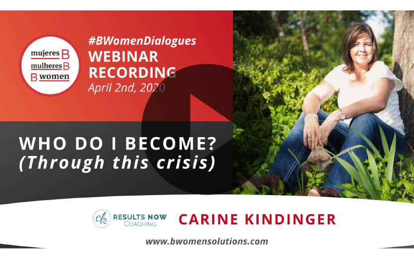 Webinar – Who do I become? (Through this crisis)