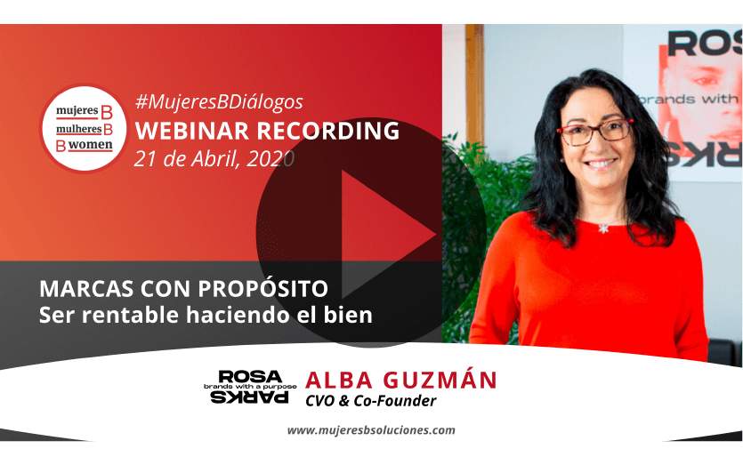 Webinar – Marcas con propósito. Ser rentable haciendo el bien