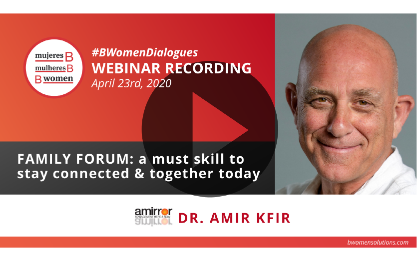 Webinar – Workshop FAMILY FORUM: A must skill to stay connected & together today