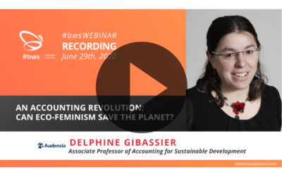 Recording #bwsWEBINAR | An accounting revolution: can eco-feminism save the planet?