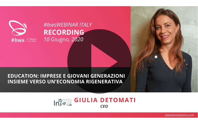 Recording #bwsWEBINAR ITALY | Education: imprese e giovani generazioni insieme verso un’economia rigenerativa