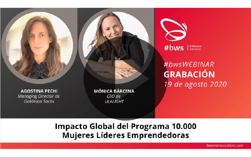 Grabación #bwsWEBINAR | Impacto Global del Programa 10,000 Mujeres Líderes Emprendedoras