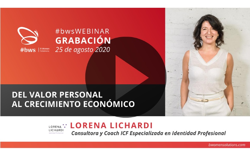 Grabación #bwsWEBINAR |  Del valor personal al crecimiento económico